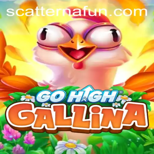 Discovering GoHighGallina: A Thrilling New Game Revolutionized by Scatter Na